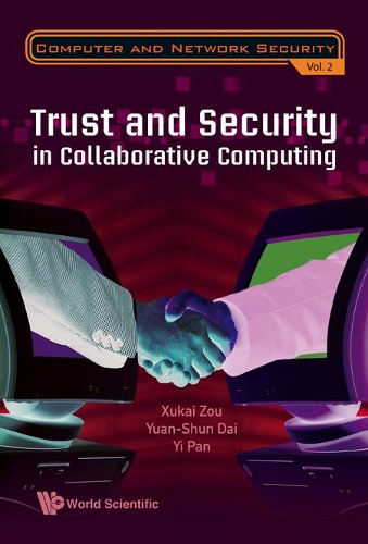 Паперова книга «Trust And Security In Collaborative Computing», авторів Сюкай Цзоу, І Пан, Юаньшунь Дай - фото №1