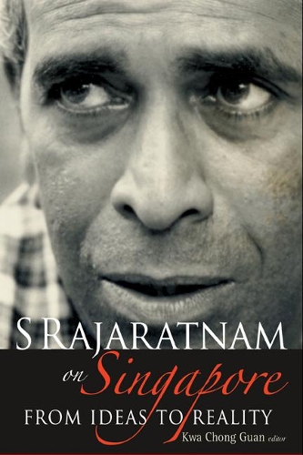 Бумажная книга «S Rajaratnam On Singapore: From Ideas To Reality», автор Чонг Гуан Ква - фото №1