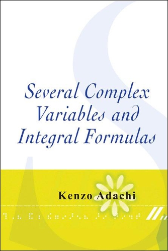 Бумажная книга «Several Complex Variables And Integral Formulas», автор Кензо Адачи - фото №1