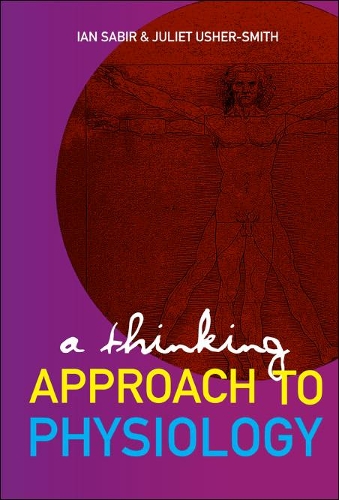 Бумажная книга «Thinking Approach To Physiology, A», авторов Ян Н Сабир, Джульетта Ашер-Смит - фото №1