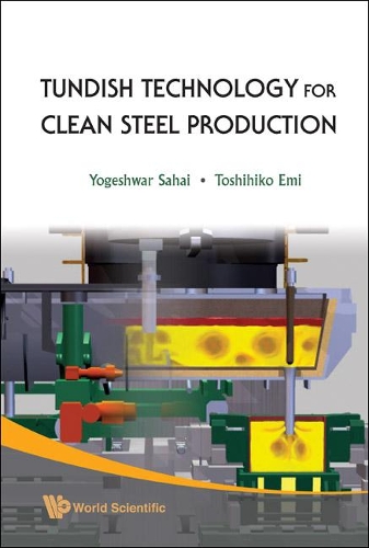 Бумажная книга «Tundish Technology For Clean Steel Production», автор Йогешвар Сахай - фото №1