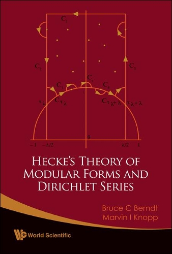 Бумажная книга «Hecke's Theory Of Modular Forms And Dirichlet Series (2nd Printing And Revisions)», авторов Брюс Берндт, Марвин И. Кнопп - фото №1