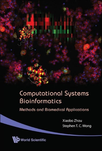 [object Object] «Computational Systems Bioinformatics - Methods And Biomedical Applications», авторів Стівен Тін Чі Вонг, Сяобо Чжоу - фото №1