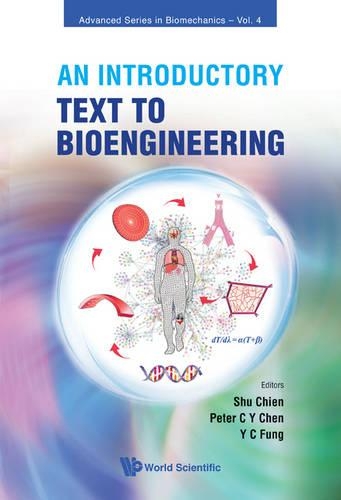 Паперова книга «Introductory Text To Bioengineering, An», авторів Пітер К. Й. Чен, Шу Чіен, Юен-Ченг Фун - фото №1