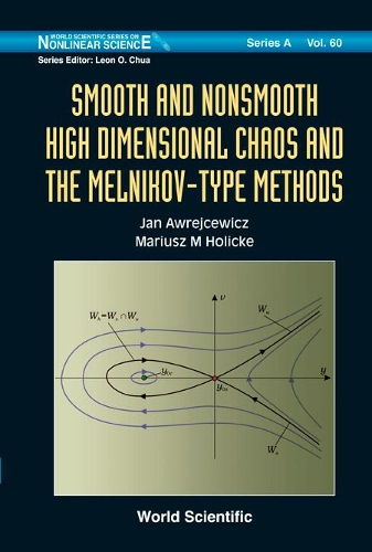 Паперова книга «Smooth And Nonsmooth High Dimensional Chaos And The Melnikov-type Methods», авторів Ян Авжейцевич, Маріуш М. Холіке - фото №1