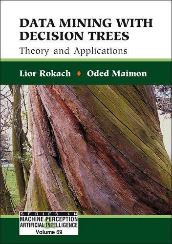 [object Object] «Data Mining With Decision Trees: Theory And Applications», авторів Ліор Рокач, Одед З Маймон - фото №1