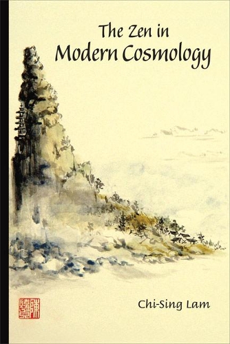 Паперова книга «Zen In Modern Cosmology, The», автор Гаррі Чі-Сінг Лам - фото №1