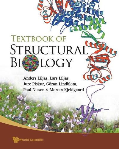 Паперова книга «Textbook Of Structural Biology», авторів Андерс Лільяс, Горан Ліндблом, Юре Піскур, Ларс Лільяс, Мортен К'єльдгаард, Поул Ніссен - фото №1