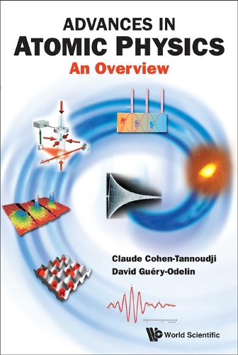 [object Object] «Advances In Atomic Physics: An Overview», авторів Клод Коен-Таннуджі, Девід Гері-Оделін - фото №1