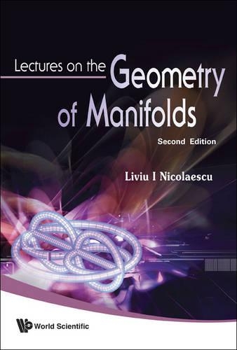 Бумажная книга «Lectures On The Geometry Of Manifolds (2nd Edition)», автор Ливиу И. Николаеску - фото №1