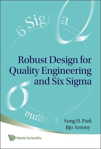 Паперова книга «Robust Design For Quality Engineering And Six Sigma», авторів Дзідзю Антоній, Пак Сун Хюн - фото №1
