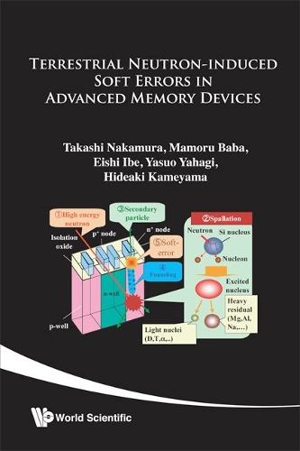 [object Object] «Terrestrial Neutron-induced Soft Error In Advanced Memory Devices», авторів Ейші Ібе, Хідеакі Камеяма, Мамору Баба, Такаші Накамура, Ясуо Яхаґі - фото №1