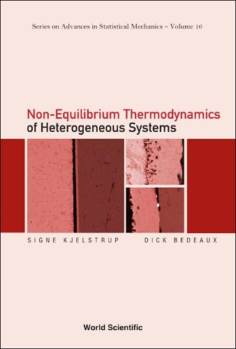 Бумажная книга «Non-equilibrium Thermodynamics Of Heterogeneous Systems», авторов Дик Бедо, Сигне Кьельструп - фото №1