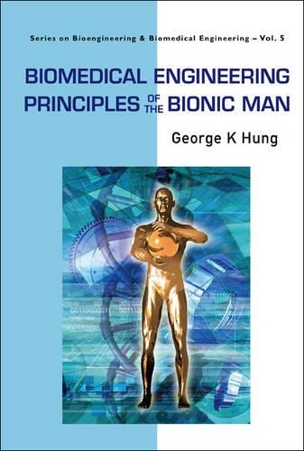 Бумажная книга «Biomedical Engineering Principles Of The Bionic Man», автор Джордж К. Хунг - фото №1