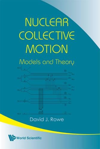 Паперова книга «Nuclear Collective Motion: Models And Theory», автор Девід Дж. Роу - фото №1
