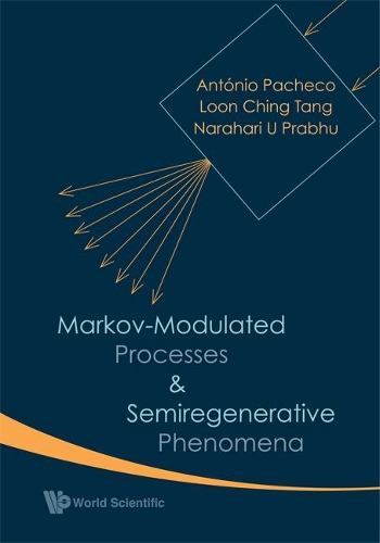 Бумажная книга «Markov-modulated Processes And Semiregenerative Phenomena», авторов Антонио Пачеко, Лун Чинг Танг, Нарахари У Прабху - фото №1