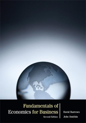 Бумажная книга «Fundamentals Of Economics For Business (2nd Edition)», авторов Дэвид Барроуз, Джон Смитин - фото №1
