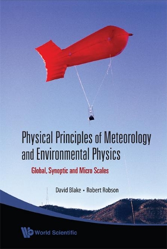 Бумажная книга «Physical Principles Of Meteorology And Environmental Physics: Global, Synoptic And Micro Scales», автор Роберт Э. Робсон - фото №1