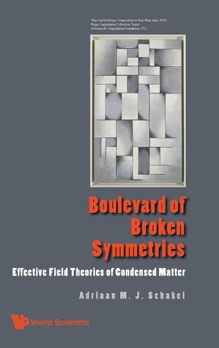 Бумажная книга «Boulevard Of Broken Symmetries: Effective Field Theories Of Condensed Matter», автор Адриаан М. Дж. Шакель - фото №1