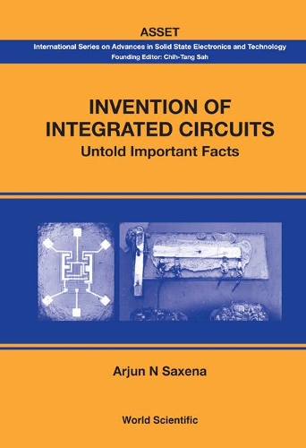 Бумажная книга «Invention Of Integrated Circuits: Untold Important Facts», автор Арджун Н. Саксена - фото №1