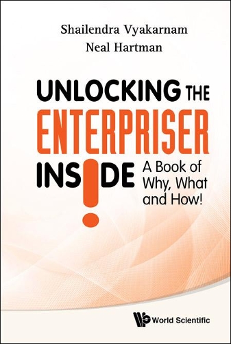 Бумажная книга «Unlocking The Enterpriser Inside! A Book Of Why, What And How!», авторов Нил А Хартман, Шайлендра Вьякарнам - фото №1