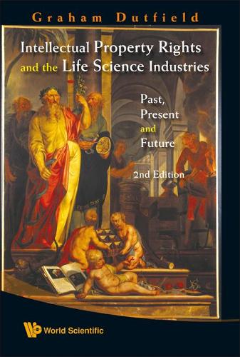 Паперова книга «Intellectual Property Rights And The Life Science Industries: Past, Present And Future (2nd Edition)», автор Грем Датфілд - фото №1