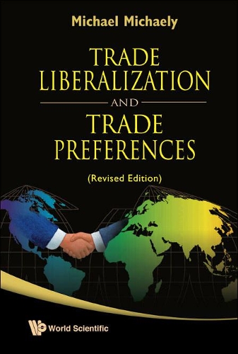 Паперова книга «Trade Liberalization And Trade Preferences (Revised Edition)», автор Майкл Міхаелі - фото №1