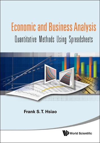 Бумажная книга «Economic And Business Analysis: Quantitative Methods Using Spreadsheets», автор Фрэнк С. Т. Хсиао - фото №1