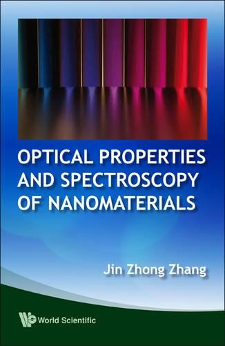 Бумажная книга «Optical Properties And Spectroscopy Of Nanomaterials», автор Джин Чжун Чжан - фото №1