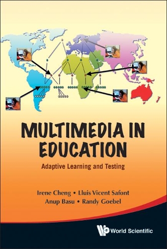 Паперова книга «Multimedia In Education: Adaptive Learning And Testing», авторів Ануп Басу, Айрін Ченг, Луїс Вісент Сафонт, Ренді Гебель - фото №1