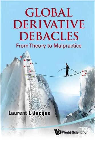 Бумажная книга «Global Derivative Debacles: From Theory To Malpractice», автор Лоран Л. Жак - фото №1