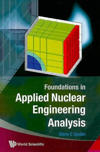 Паперова книга «Foundations In Applied Nuclear Engineering Analysis», автор Гленн Е. Сьоден - фото №1