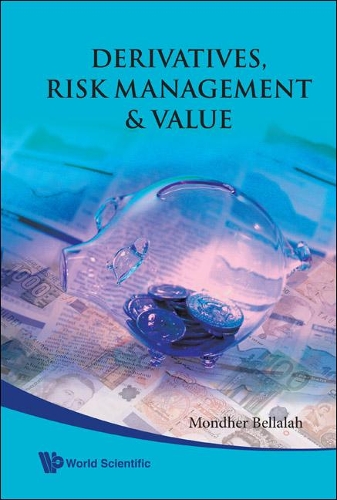 Бумажная книга «Derivatives, Risk Management And Value», автор Мондер Беллалах - фото №1
