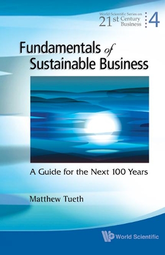 Бумажная книга «Fundamentals Of Sustainable Business: A Guide For The Next 100 Years», автор Маттеу В. Тют - фото №1