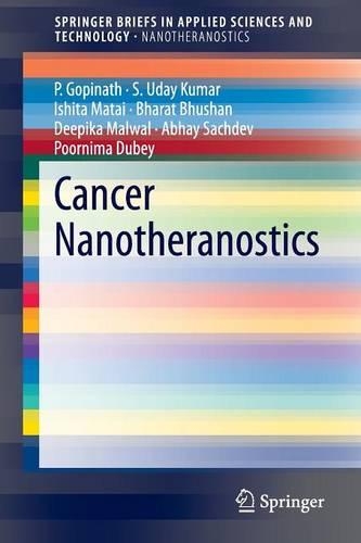 Бумажная книга «Cancer Nanotheranostics», авторов Абхай Сачдев, Бхарат Бхушан, Дипика Малвал, Ишита Матай, П. Гопинатх, Пурнима Дубей, С. Удай Кумар - фото №1