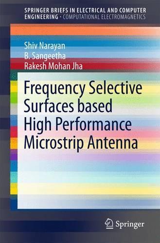 [object Object] «Frequency Selective Surfaces based High Performance Microstrip Antenna», авторів B. Sangeetha, Ракеш Мохан Джа, Шив Нараян - фото №1
