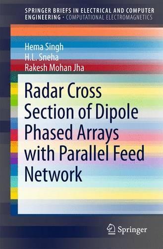 [object Object] «Radar Cross Section of Dipole Phased Arrays with Parallel Feed Network», авторів Г. Л. Снеха, Хема Сінгх, Ракеш Мохан Джа - фото №1