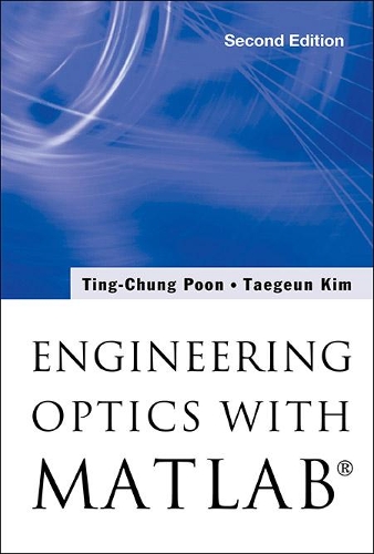 Паперова книга «Engineering Optics With MatlabÂ®», авторів Тегин Кім, Тінг-чунг Пун - фото №1