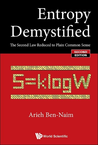 Бумажная книга «Entropy Demystified: The Second Law Reduced To Plain Common Sense», автор Арье Бен-Наим - фото №1
