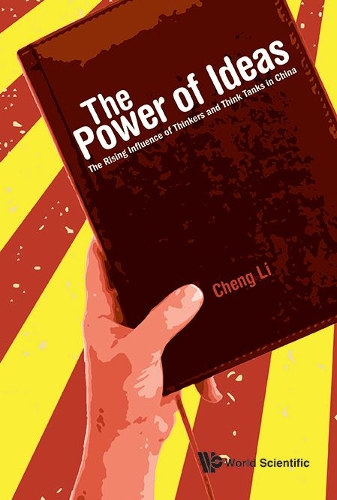 Бумажная книга «Power Of Ideas, The: The Rising Influence Of Thinkers And Think Tanks In China», автор Чэн Ли - фото №1