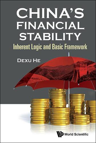 Бумажная книга «China's Financial Stability: Inherent Logic And Basic Framework», автор Дексу Хэ - фото №1
