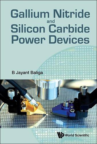 Бумажная книга «Gallium Nitride And Silicon Carbide Power Devices», автор Б. Джаянт Балига - фото №1