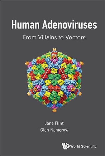 Бумажная книга «Human Adenoviruses: From Villains To Vectors», авторов Глен Р Немероу, С Джейн Флинт - фото №1