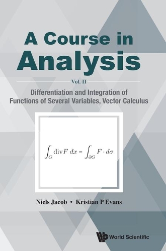 [object Object] «Course In Analysis, A - Vol. Ii: Differentiation And Integration Of Functions Of Several Variables, Vector Calculus», авторів Крістіан П. Еванс, Нільс Якоб - фото №1