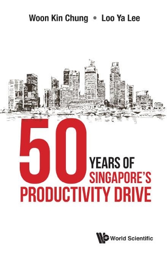 Паперова книга «50 Years Of Singapore's Productivity Drive», авторів Кін Чун Вун, Я Лі Лу - фото №1
