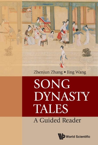 Бумажная книга «Song Dynasty Tales: A Guided Reader», авторов Цзин Ван, Чжэньцзюнь Чжан - фото №1