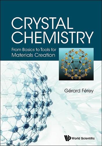 Бумажная книга «Crystal Chemistry: From Basics To Tools For Materials Creation», автор Жерар Ферей - фото №1