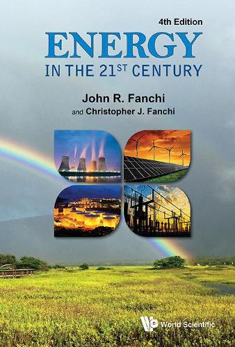 Бумажная книга «Energy In The 21st Century (4th Edition)», авторов Кристофер Дж. Фанчи, Джон Р Фанчи - фото №1