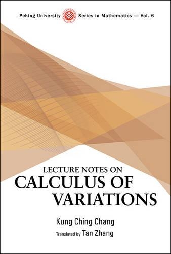 Бумажная книга «Lecture Notes On Calculus Of Variations», автор Кун Чинг Чанг - фото №1