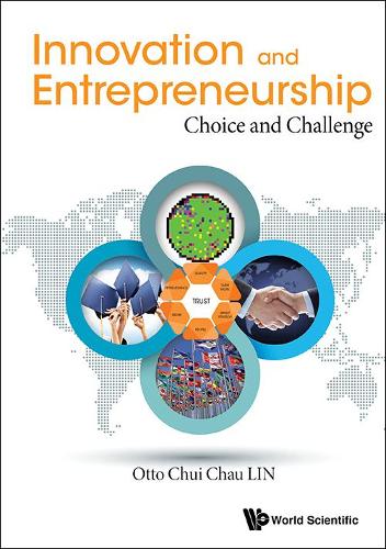 Бумажная книга «Innovation And Entrepreneurship: Choice And Challenge», автор Отто Чуй Чау Линь - фото №1